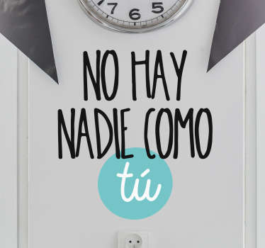 Vinilo de frases nadie como tú - TenVinilo