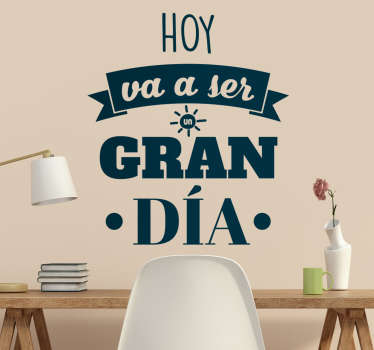 Vinilos motivacionales un gran día - TenVinilo