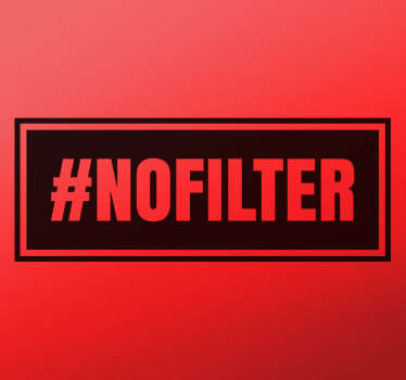 Vinil autocolante decorativo #NOFILTER - TenStickers
