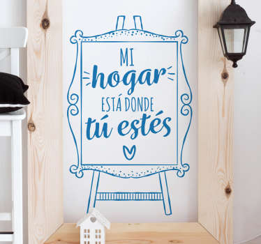 Vinilo decorativo hogar donde estés - TenVinilo