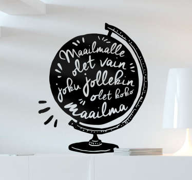 Maailmalle olet vain joku Sisustustarra - Tenstickers