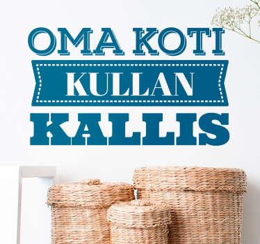 Oma Koti Kullan Kallis Sisustustarra - Tenstickers