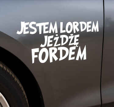 Naklejka na samochód jestem lordem jeżdzę fordem - TenStickers