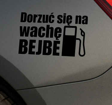 Naklejka na samochód dorzuć się na wachę bejbe - TenStickers