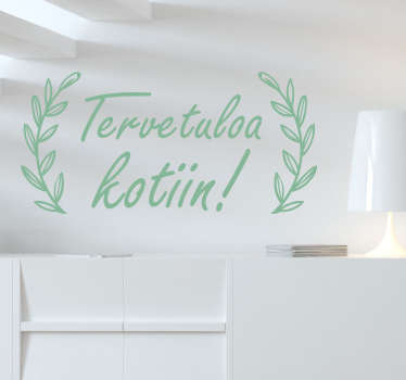 Sisustustarra Tervetuloa kotiin - Tenstickers