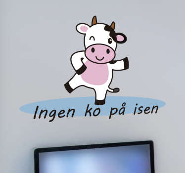 Ingen ko på isen klistermærke - TenStickers