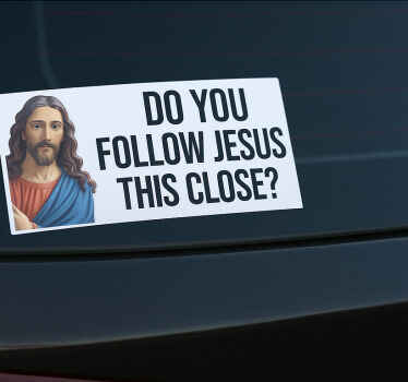 Do you follow Jesus this close car sticker - TenStickers