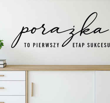 Naklejka do biura porażka jest pierwszym krokiem - TenStickers