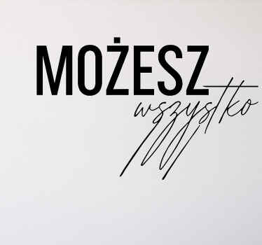 Naklejka do biura możesz zrobić wszystko - TenStickers