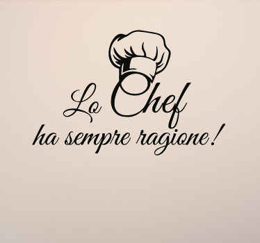 Adesivo chef il cuoco ha sempre ragione - TenStickers