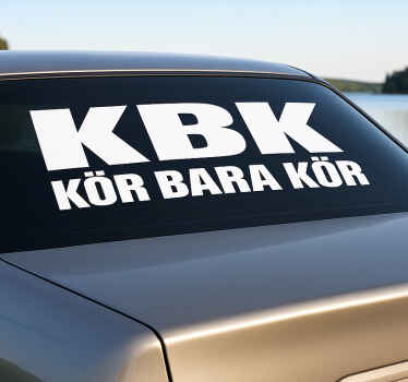 Kör bara bil klistermärke - Tenstickers