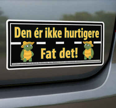 Klistermærke til bil ikke hurtigere dansk decal - TenStickers