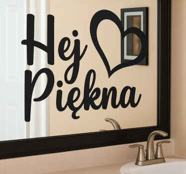 Naklejka na lustro hej piękna! - TenStickers