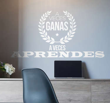 Vinilo pared frase motivadora a veces ganas o aprendes - TenVinilo
