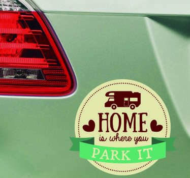 Home is where you park it campervan sticker - TenStickers