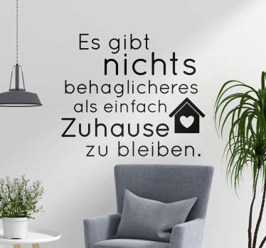 Wandtattoo Zimmer Zuhause bleiben - TenStickers