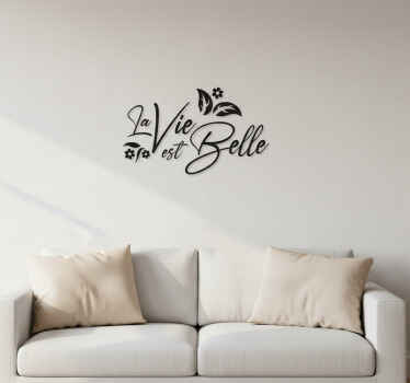 Sticker mural "la vie est belle" avec fleurs - TenStickers