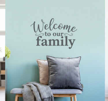 Sticker mural bienvenue dans notre famille - TenStickers
