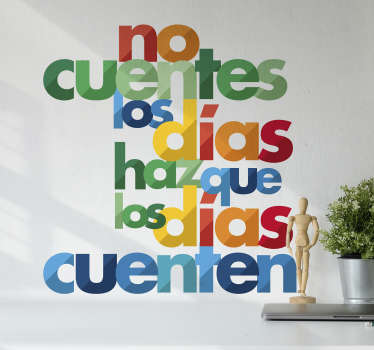 Vinilo frase haz que los días cuenten - TenVinilo