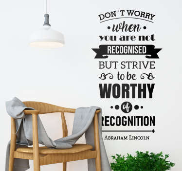 Abraham Lincoln Recognition Quote Sticker - TenStickers