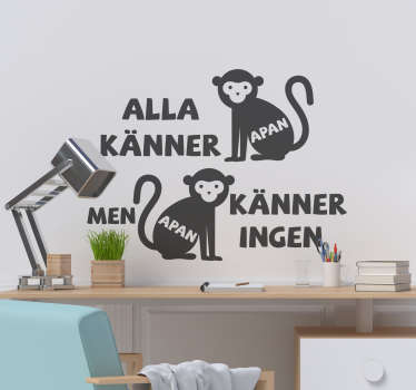Alla känner till klistermärke för apa text - Tenstickers