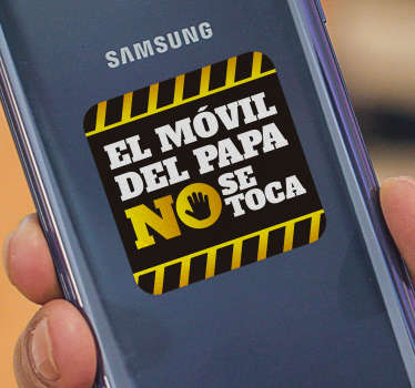 Pegatina el móvil de papa no se toca - TenVinilo
