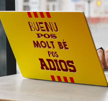 Vinilo frase pos molt bé pos adios - TenVinilo