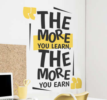 The More You Learn Quote Sticker - TenStickers