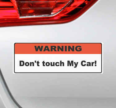 Don't touch my car Car Sticker - TenStickers
