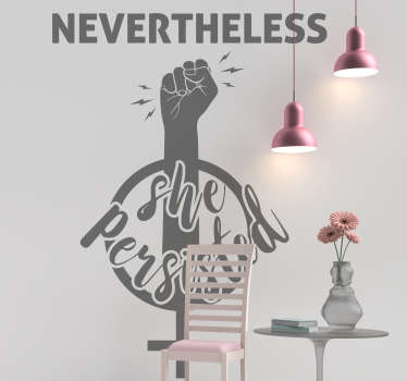 Feminist quote persistence motivational sticker - TenStickers