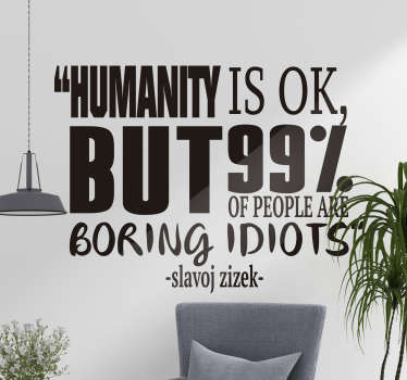 Slavoj zizek quote about population decal - TenStickers