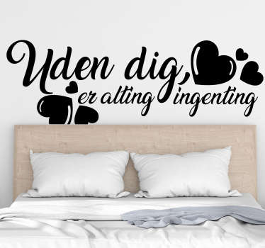 Uden dig er alt intet tekstklistermærke - TenStickers