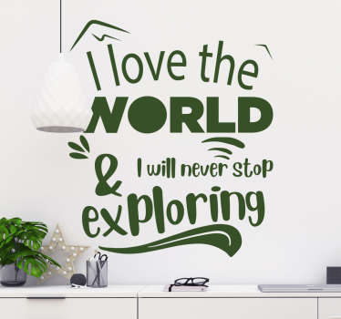 Hou van de wereld ontdekken quotes sticker - TenStickers