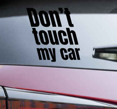Do not touch car vinyl Sticker - TenStickers