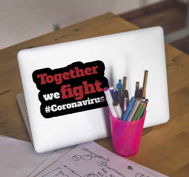 TOGETHER WE FIGHT CORONAVIRUS laptop sticker - TenStickers