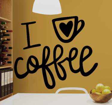 I love coffee kitchen wall sticker - TenStickers