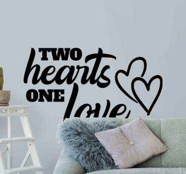 Two hearts one love home text wall decal - TenStickers
