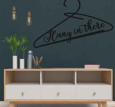 Hang in there  coat hanger stickers - TenStickers