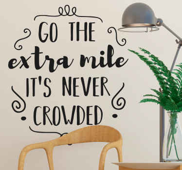 Go the extra mile  wall sticker - TenStickers