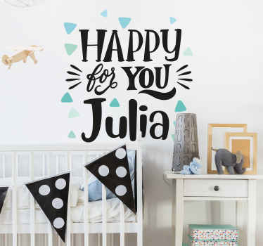 Vinilo frase célebre feliz por ti julia - TenVinilo