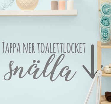 Släpp ner toalettluckans mening text dekal - Tenstickers