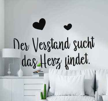 Wandtattoo Deutscher Spruch Das herz findet - TenStickers
