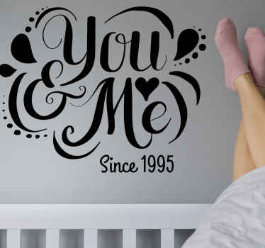 You & me since custom date wedding sticker - TenStickers