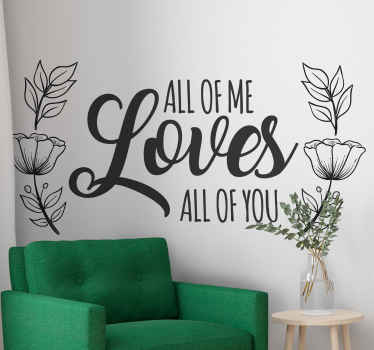 All of me loves all of you couple wedding decal - TenStickers