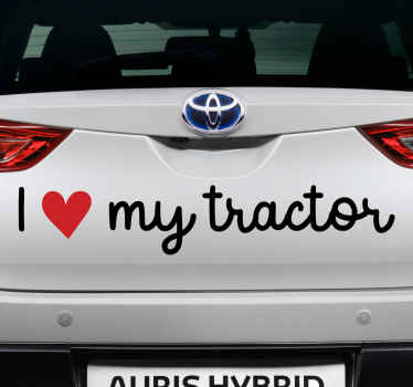 I love my tractor car sticker - TenStickers