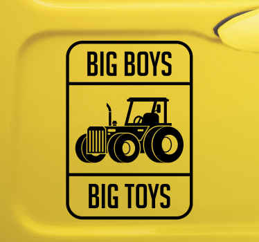 Big boys big toys tractor car sticker - TenStickers
