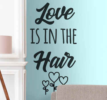 Love is in the hair Make up wall stickers - TenStickers