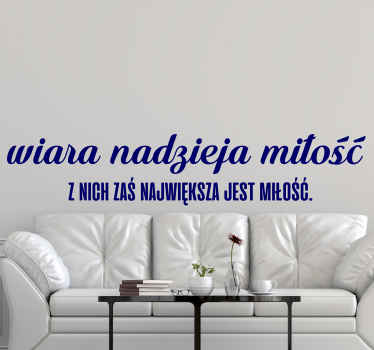 Naklejka na ścianę polskie napisy Wiara, nadzieja i miłość - TenStickers