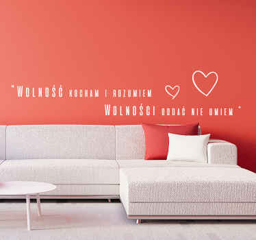 Naklejka na ścianę Wolność kocham i rozumiem - TenStickers