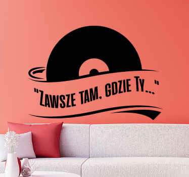 Naklejka na ścianę Cytat z piosenki Zawsze tam, gdzie Ty - TenStickers